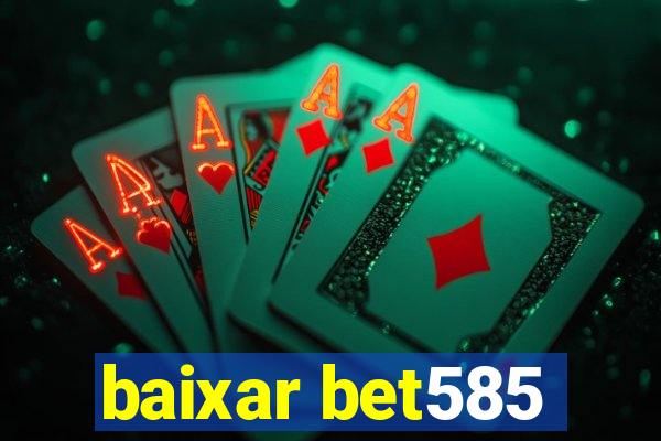 baixar bet585